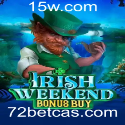 Explorando o Fascinante Mundo de IrishWeekendBonusBuy no Cassino 72 Bet